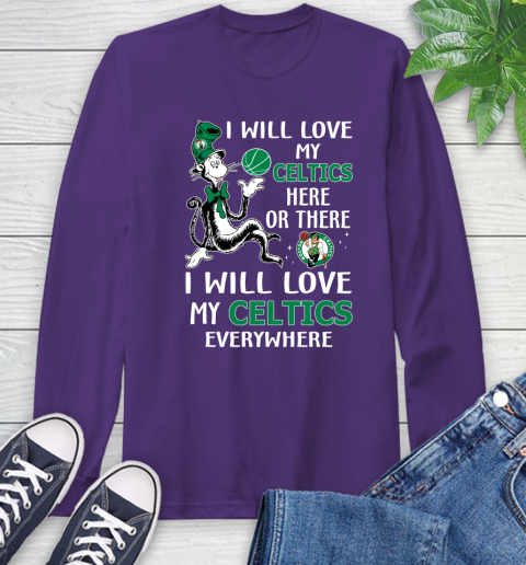 NBA Basketball Boston Celtics I Will Love My Celtics Everywhere Dr Seuss Shirt Long Sleeve T-Shirt 5