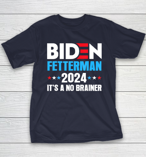Biden Fetterman 2024 It's a No Brainer Political Youth T-Shirt 2