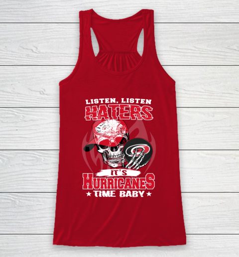 Listen Haters It is HURRICANES Time Baby NHL Racerback Tank 4