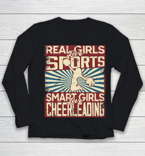 Real girls love sports smart girls love Cheerleading Youth Long Sleeve