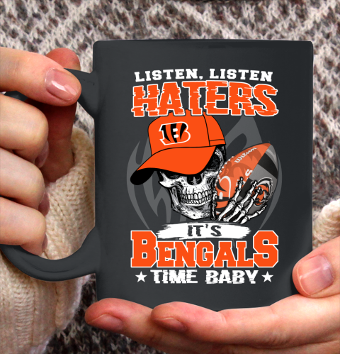 Listen Haters It is BENGALS Time Baby NFL Ceramic Mug 11oz 2