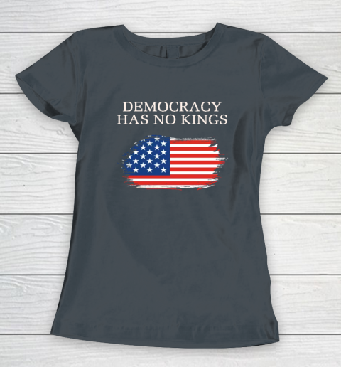 Democracy Has No Kings Anti Trump Women's T-Shirt 3