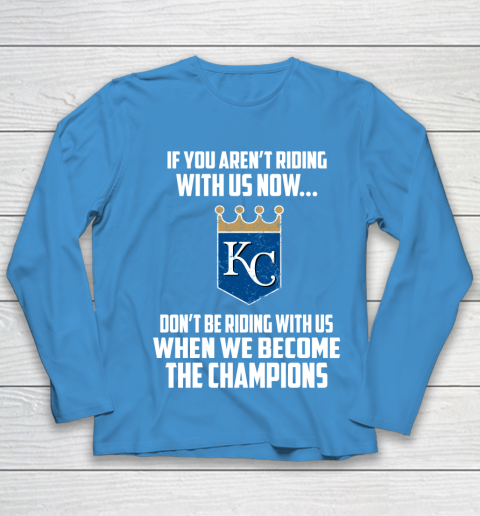 MLB Kansas City Royals Baseball We Become The Champions Youth Long Sleeve 5