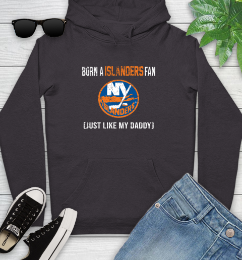 NHL New York Islanders Hockey Loyal Fan Just Like My Daddy Shirt Youth Hoodie 6