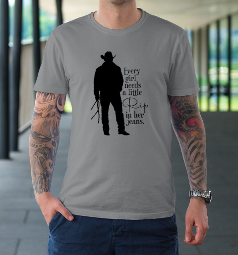 Every Girl Needs A Little Rip In Her Jeans T Shirt T-Shirt 3