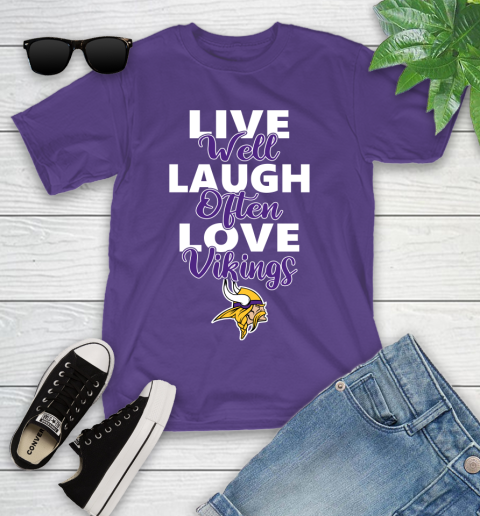 NFL Football Minnesota Vikings Live Well Laugh Often Love Shirt Youth T-Shirt 3