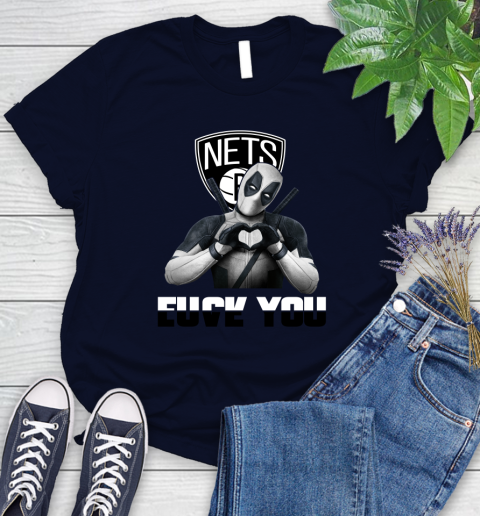 NBA Brooklyn Nets Deadpool Love You Fuck You Basketball Sports Women's T-Shirt 2