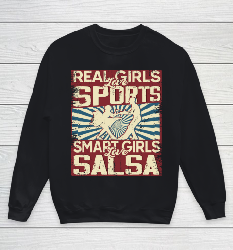 Real girls love sports smart girls love salsa Youth Sweatshirt