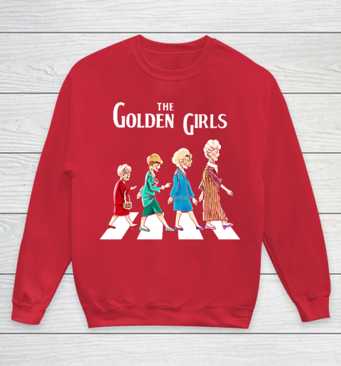 Golden Girls Tshirt fan art vintage retro The Golden Girls Rose Dorothy Blanche Youth Sweatshirt 7