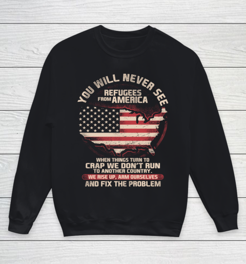 Veteran Shirt Patriot Refugees From America Youth Sweatshirt