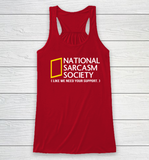 National sarcasm society Racerback Tank 3