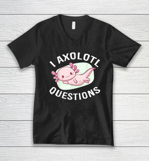 I Axolotl Questions V-Neck T-Shirt
