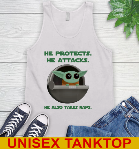 He Protects He Attacks He Also Takes Naps Baby Yoda Star Wars Shirts Tank Top