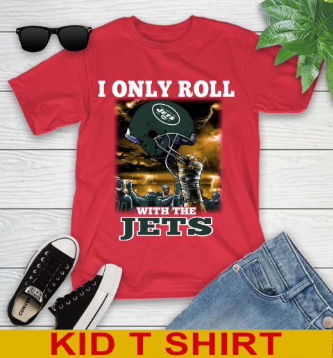 New York Jets NFL Football I Only Roll With My Team Sports Youth T-Shirt 11