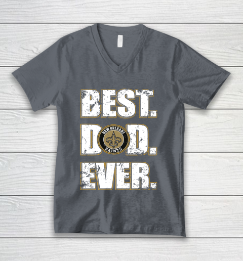 NFL New Orleans Saints Football Best Dad Ever Family Shirt V-Neck T-Shirt 4