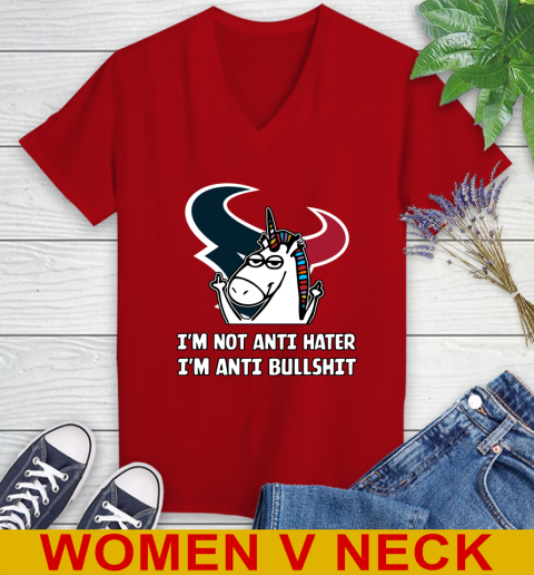 Houston Texans NFL Football Unicorn I'm Not Anti Hater I'm Anti Bullshit Women's V-Neck T-Shirt 12