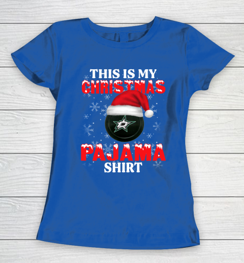Dallas Stars This Is My Christmas Pajama Shirt NHL Women's T-Shirt 8