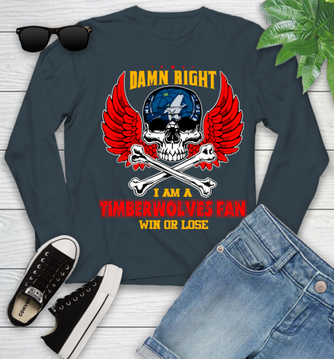 NBA Damn Right I Am A Minnesota Timberwolves Win Or Lose Skull Basketball Sports Youth Long Sleeve 9