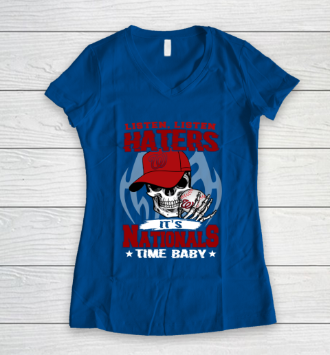 Listen Haters It is NATIONALS Time Baby MLB Women's V-Neck T-Shirt 7