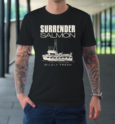 Surrender Salmon Wildly Fresh T-Shirt