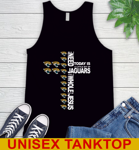 NFL All I Need Today Is A Little Bit Of Jacksonville Jaguars Cross Shirt Tank Top