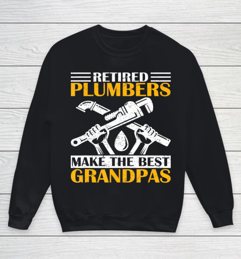GrandFather gift shirt Vintage Retired Plumber Make The Best Grandpa Retirement Tee T Shirt Youth Sweatshirt