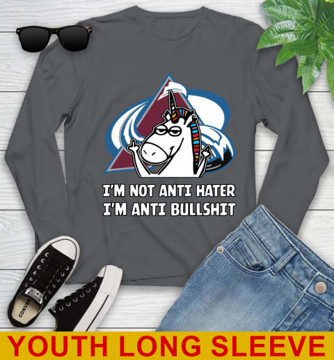 Colorado Avalanche NHL Hockey Unicorn I'm Not Anti Hater I'm Anti Bullshit Youth Long Sleeve - Image 10