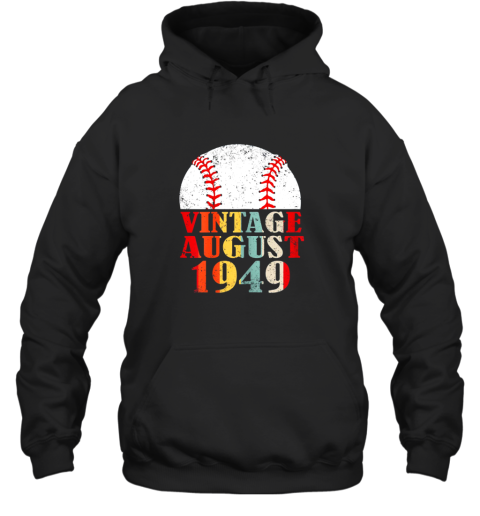 Born August 1949 Baseball Shirt 70th Birthday Gifts Hoodie