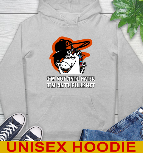 Baltimore Orioles MLB Baseball Unicorn I'm Not Anti Hater I'm Anti Bullshit Hoodie 6
