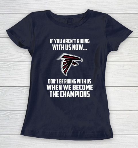 NFL Atlanta Falcons Football We Become The Champions Women's T-Shirt 2