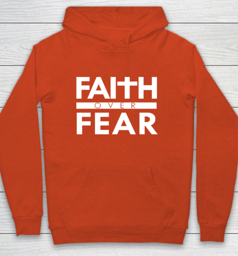 Faith Over Fear Bible Scripture Verse Christian Quote Youth Hoodie 3