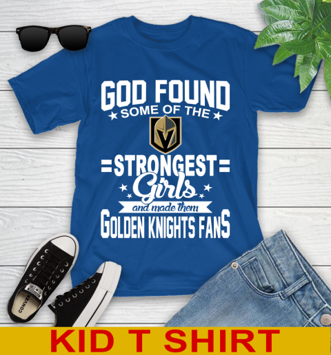 Vegas Golden Knights NHL Football God Found Some Of The Strongest Girls Adoring Fans Youth T-Shirt 10