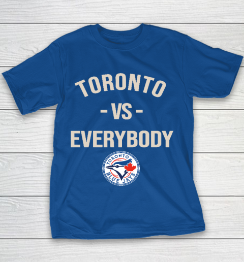 Toronto Blue Jays Vs Everybody Youth T-Shirt 6