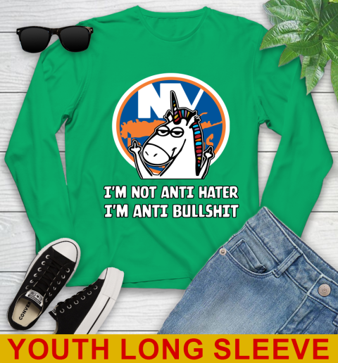 New York Islanders NHL Hockey Unicorn I'm Not Anti Hater I'm Anti Bullshit Youth Long Sleeve 7