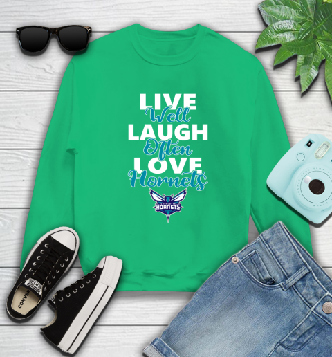 NBA Basketball Charlotte Hornets Live Well Laugh Often Love Shirt Sweatshirt 7