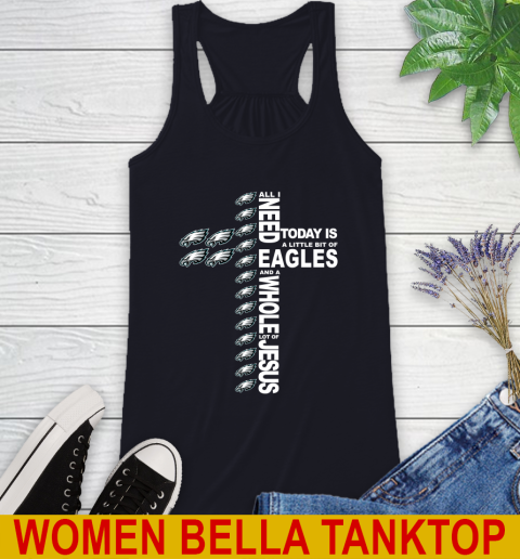 NFL All I Need Today Is A Little Bit Of Philadelphia Eagles Cross Shirt Racerback Tank 8