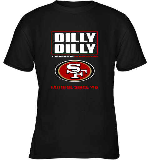 A True Friend Of The San Francisco 49ers Youth T-Shirt