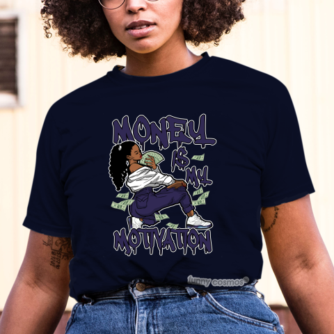 Jordan 5 Grape Matching Sneaker Tshirt For Woman For Girl Money Is My Motivation Hipster Hip Hop White Jordan Shirt