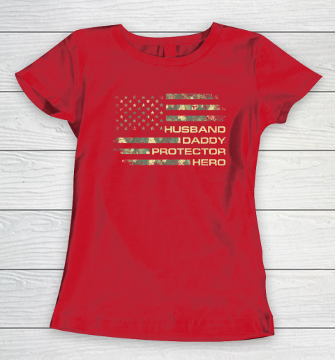Husband Daddy Protector Hero Shirt Fathers Day American Flag Women's T-Shirt 7
