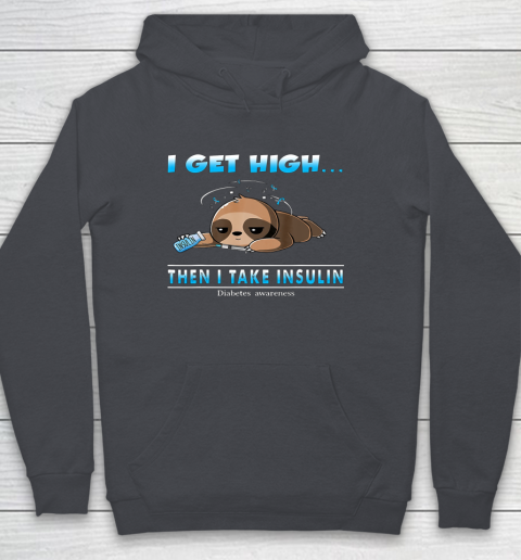 Sloth I Get High Then I Take Insulin Diabetes Awareness Youth Hoodie 5