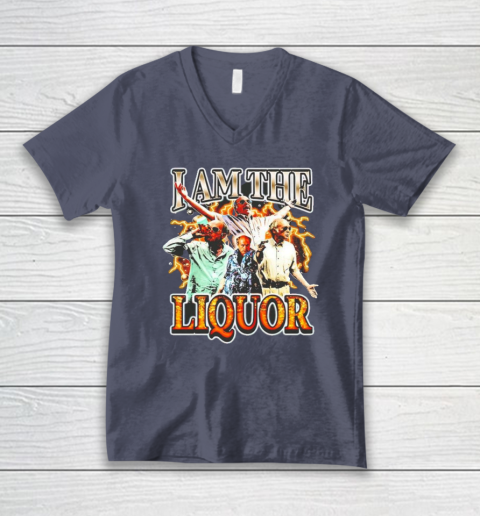 I Am The Liquor V-Neck T-Shirt 6