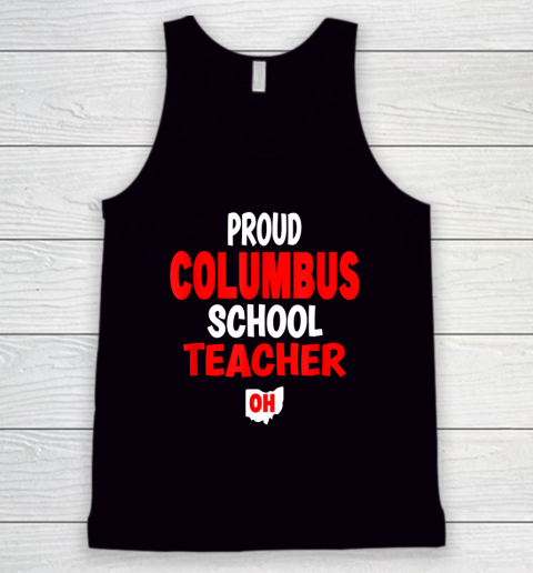 Ohio Education Teachers Proud Columbus Teacher Tank Top