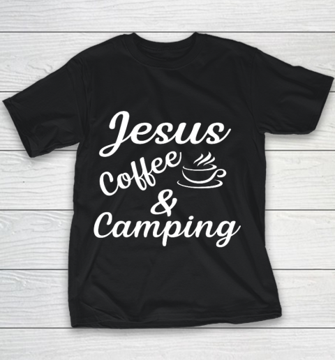 Jesus coffe Camping Youth T-Shirt