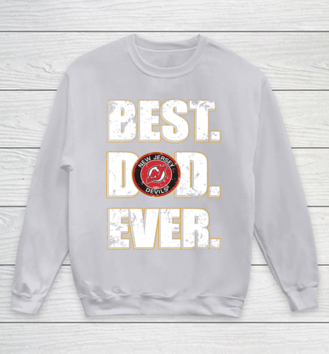 NHL New Jersey Devils Hockey Best Dad Ever Family Shirt Youth Sweatshirt 3