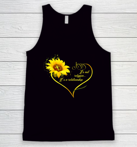 Jesus It's Not A Religion It's A Relationship Sunflower Tank Top