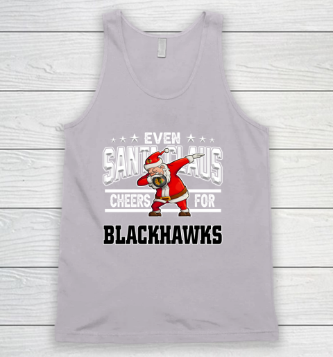 Chicago Blackhawks Even Santa Claus Cheers For Christmas NHL Tank Top 3