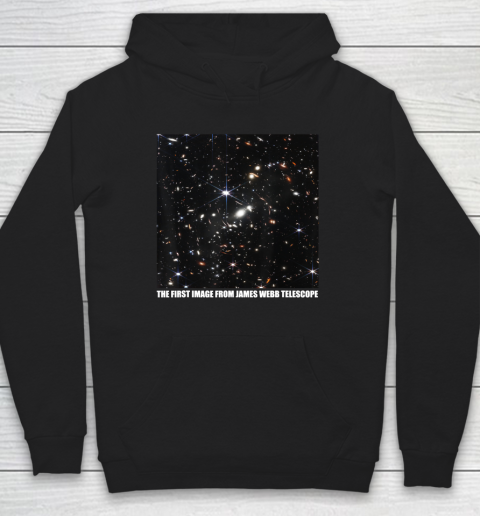 The First Image From The James Webb Space Telescope Nasa Hoodie