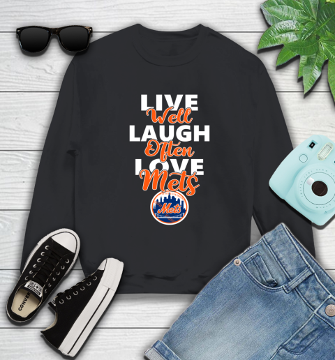 MLB Baseball New York Mets Live Well Laugh Often Love Shirt Sweatshirt