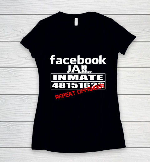 Facebook Jail tshirt Inmate 48151623 Repeat Offender Women's V-Neck T-Shirt