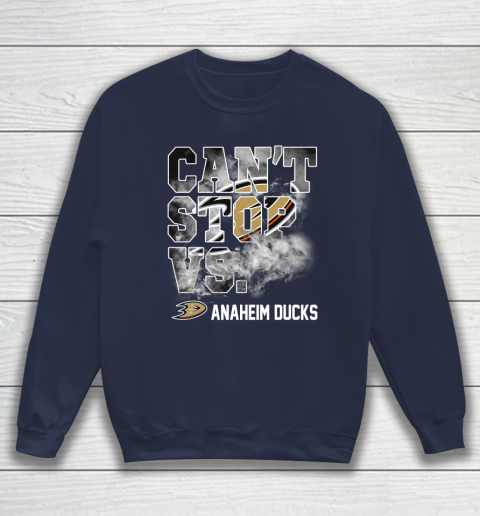 NHL Anaheim Ducks Hockey Can't Stop Vs Sweatshirt 2